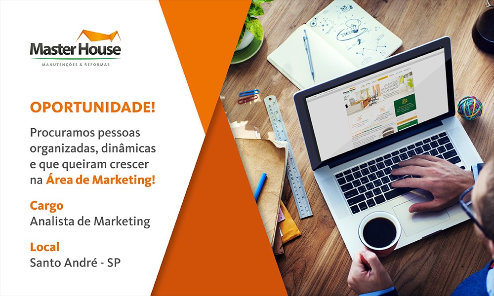 Vaga Analista de Marketing - Master House